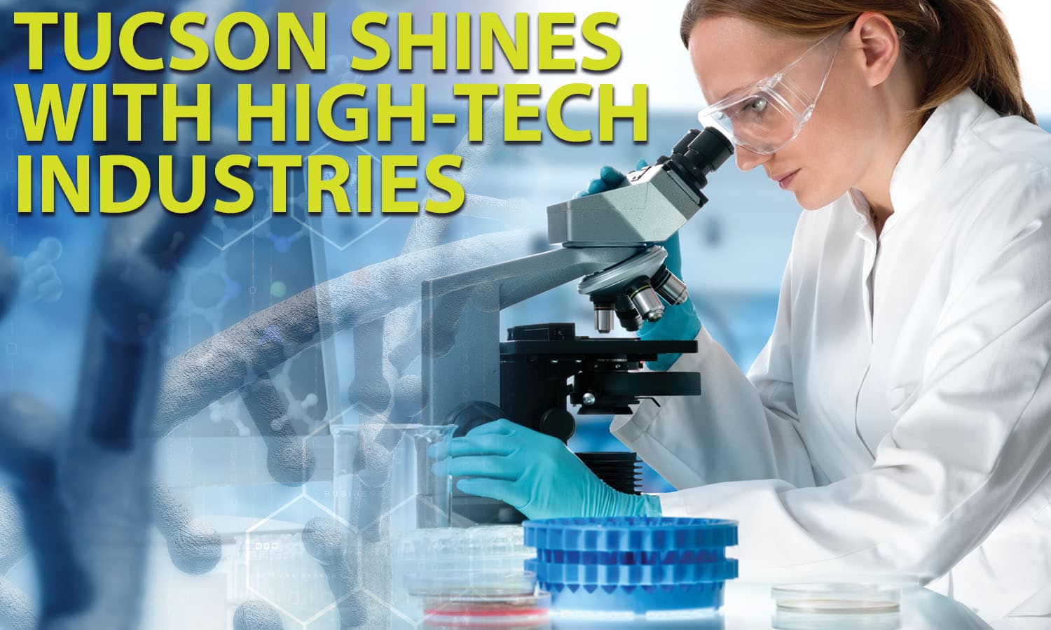 Graphic of scientist and the headline “Tucson Shines with High-Tech Industries”